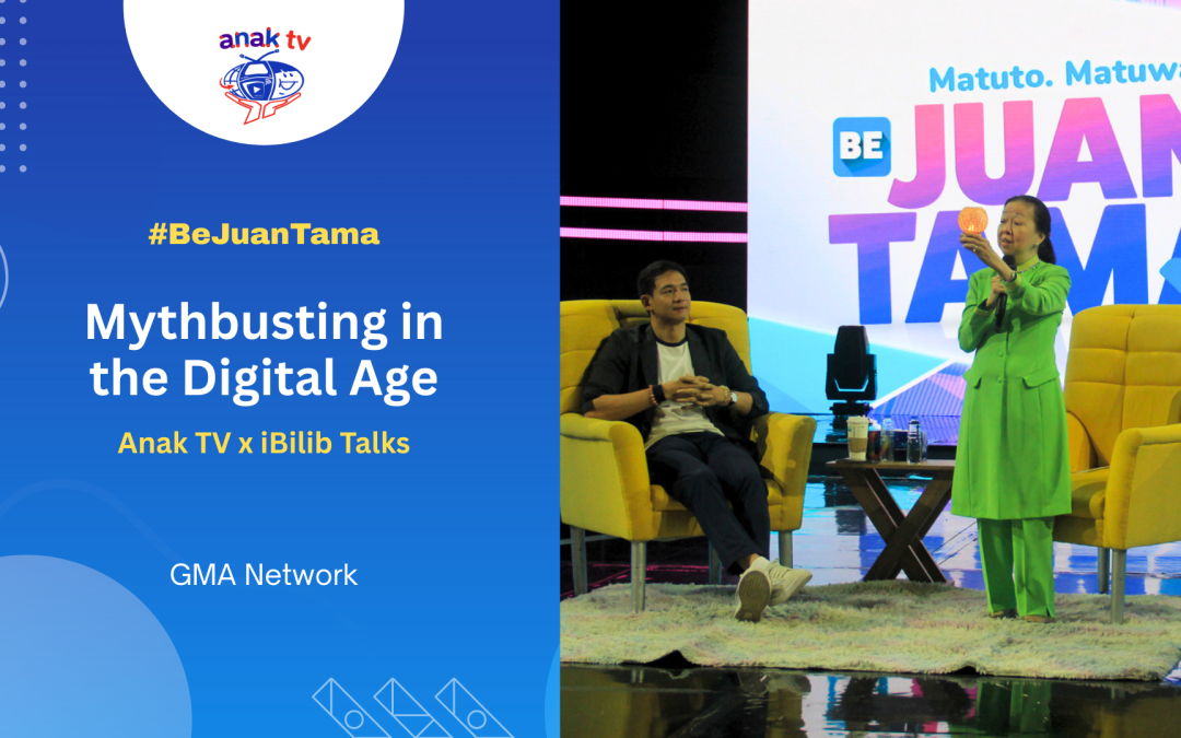 Anak TV x Be Juan Tama Talks: Mythbusting in the Digital Age